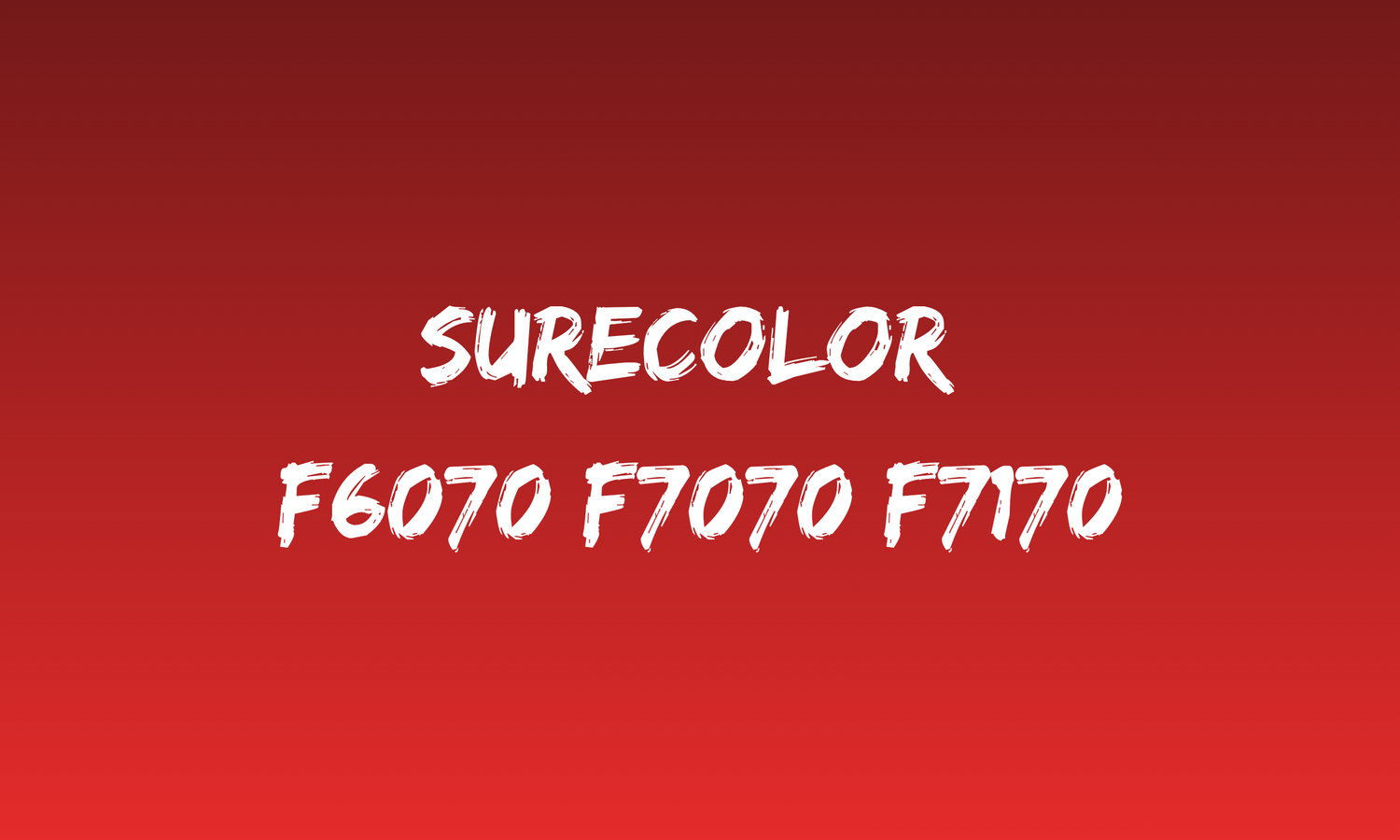 Epson SureColor F6070 F7070 F7170