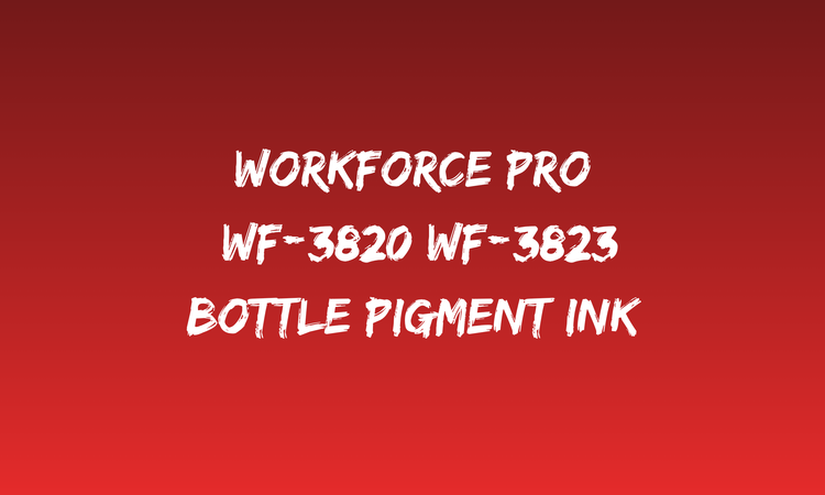 Pigment Ink for Epson WorkForce Pro WF-3800 WF-3823 Printers